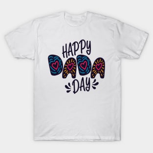 Happy Dada Day Happy Father's Day Typography T-Shirt